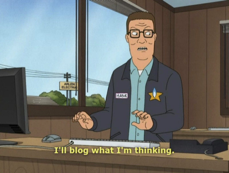screencap of hank hill from the animated series "king of the hill" at a computer saying "i'll blog what i'm thinking"