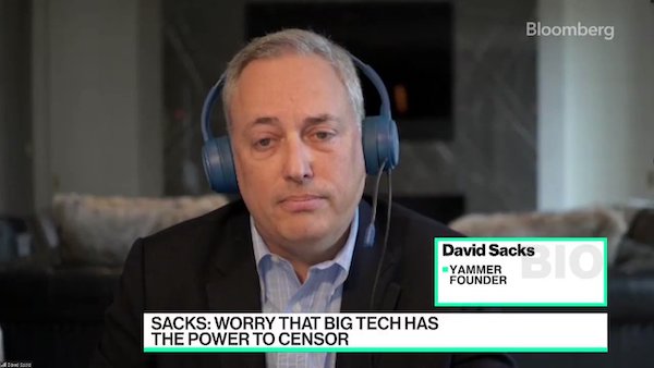 screenshot of a bloomberg interview of david sacks where he looks like a sad sack and the lower third has his name and "SACKS: WORRY THAT BIG TECH HAS THE POWER TO CENSOR"